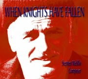 When Knights Have Fallen（スティーヴン・メリロ）