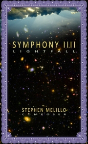 Lightfall, Symphony Iiii - For Symphony Orchestr（スティーヴン・メリロ）