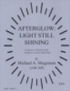 アフターグロー（マイケル・モーエンセン）（スコアのみ）【Afterglow: Light Still Shining】