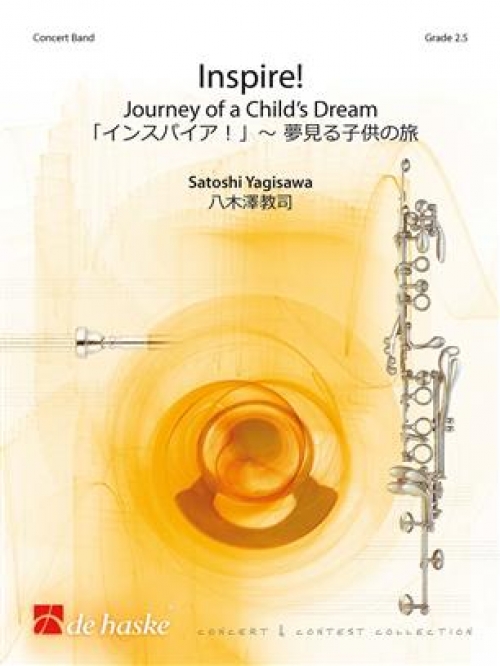 「インスパイア！」～ 夢見る子供の旅（八木澤 教司）（スコアのみ）【Inspire! Journey of a Child's Dream】