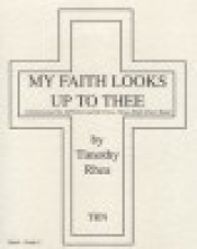 My Faith Looks Up To Thee（ティモシー・レーア）