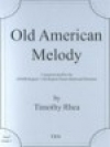 オールド・アメリカン・メロディ（ティモシー・レーア）【Old American Melody】