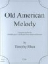 オールド・アメリカン・メロディ（ティモシー・レーア）（スコアのみ）【Old American Melody】