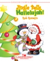 ジングルベル、ハレルヤ！（ロブ・ロメイン）（スコアのみ）【Jingle Bells, Hallelujah!】