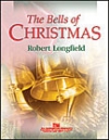 ベルズ・オブ・クリスマス（ロバート・ロングフィールド）【The Bells of Christmas】