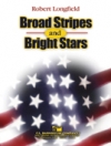 Broad Stripes and Bright Stars（ロバート・ロングフィールド）（スコアのみ）