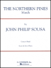 ノーザン・パインズ（スーザ）【The Northern Pines】
