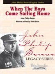 フェン・ザ・ボーイズ・カム・セイリング・ホーム（スーザ）【When The Boys Come Sailing Home】
