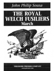 ロイヤル・ウェルチ・フュージリアー（スーザ）【The Royal Welch Rusiliers】