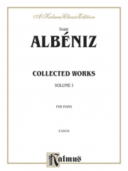 コレクティッド・ワークス・Vol.1（イサーク・アルベニス）（ピアノ）【Collected Works, Volume I】