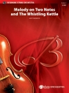 Melody on Two Notes and The Whistling Kettle（ルロイ・アンダーソン）
