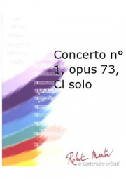 クラリネット協奏曲・No.1・Op.73（クラリネット・フィーチャー）【Concerto No1 Opus 73】