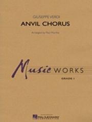 ジプシーの合唱「イル・トロヴァトーレ」より（ジュゼッペ・ヴェルディ）【Anvil Chorus】