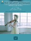 映画「グレイテスト・ショーマン」メドレー（ヴァイオリン）【The Greatest Showman: Medley for Violin】