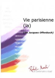 オペレッタ「パリの生活」（ジャック・オッフェンバック）【La Vie Parisienne】