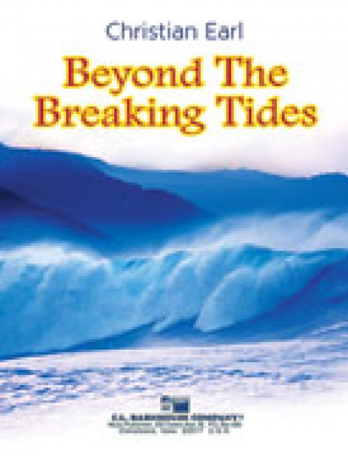 ビヨンド・ザ・ブレイキング・タイズ（クリスチャン・アール）（スコアのみ）【Beyond the Breaking Tides】