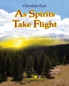アズ・スピリッツ・テイク・フライト（クリスチャン・アール）（スコアのみ）【As Spirits Take Flight】