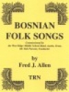 ボスニア・フォーク・ソング（フレッド・アレン）（スコアのみ）【Bosnian Folk Songs】