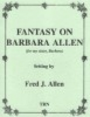 バーバラ・アレンによる幻想曲（フレッド・アレン）【Fantasy on Barbara Allen】
