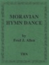 モラビアの賛美歌舞曲（フレッド・アレン）【Moravian Hymn Dance】