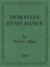 モラビアの賛美歌舞曲（フレッド・アレン）【Moravian Hymn Dance】