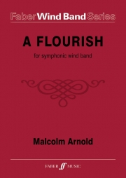 吹奏楽のためのフラリッシュ（マルコム・アーノルド）【A Flourish for Symphonic Wind Band】