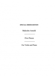 ヴァイオリンとピアノの為の5つの小品・Op.84（マルコム・アーノルド）（ヴァイオリン+ピアノ）【Five Pieces Op.84 For Violin And Piano】
