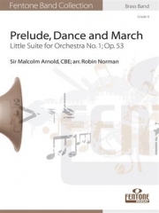 プレリュード、ダンスとマーチ（マルコム・アーノルド）（金管バンド）【Prelude, Dance and March Little Suite for Orchestra No. 1:】