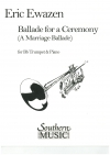 式典のためのバラード（エリック・イウェイゼン）（トランペット+ピアノ）【Ballade for a Ceremony】