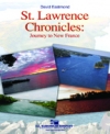 セント・ローレンス・クロニクル （デイヴィット・イーストモンド）（スコアのみ）【St. Lawrence Chronicles Journey to New France】