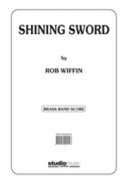 シャイニング・ソード （ロブ・ウィッフィン）【Shining Sword】