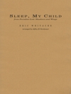 スリープ、マイ・チャイルド（エリック・ウィテカー）【Sleep, My Child (from Paradise Lost: Shadows and Wings)】