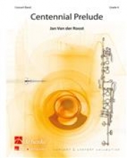センテニアル・プレリュード（金管バンド）【Centennial Prelude】