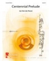 センテニアル・プレリュード（金管バンド）【Centennial Prelude】