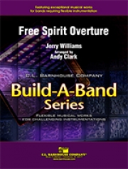 フリー・スピリット序曲（ジェリー・ウィリアムズ）（フレックスバンド）（スコアのみ）【Free Spirit Overture】