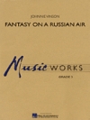 ロシアのメロディーによる幻想曲（ジョニー・ヴィンソン）【Fantasy on a Russian Air】