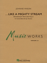 ライク・ア・マイティ・ストリーム（ジョニー・ヴィンソン）【Like a Mighty Stream (for Concert Band and Narrator)】