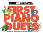 ジョン・トンプソン・ファースト・ピアノ・デュエット（ピアノ二重奏）【John Thompson's First Piano Duets】