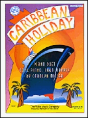 カリビアン・ホリデー（キャロリン・ミラー）（ピアノ二重奏）【Caribbean Holiday】