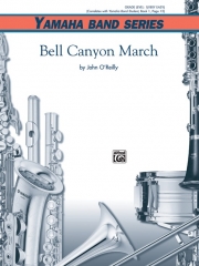 ベル・キャニオン・マーチ（ジョン・オライリー）【Bell Canyon March】