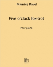 ファイブ・オクロック  (フォックス・トロット)（モーリス・ラヴェル）（ピアノ二重奏）【Five O' clock (Fox Trot)】