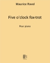 ファイブ・オクロック  (フォックス・トロット)（モーリス・ラヴェル）（ピアノ二重奏）【Five O' clock (Fox Trot)】