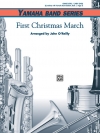 ファースト・クリスマス・マーチ（ジョン・オライリー）【First Christmas March】