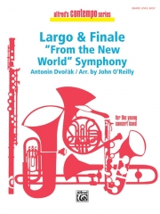 ラルゴ＆フィナーレ・交響曲第9番「新世界」より（ジョン・オライリー編曲）【Largo and Finale from the New World Symphony】