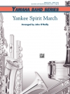 ヤンキー・スピリット・マーチ（ジョン・オライリー編曲）【Yankee Spirit March】