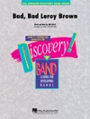 リロイ・ブラウンは悪い奴（エリック・オスタリング編曲）【Bad, Bad Leroy Brown】