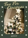 2本の為のクリスマス（ジェームズ・カーナウ編曲）(ユーフォニアムニ重奏)【Two for Christmas】