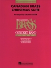 カナディアン・ブラス・クリスマス組曲〈カナディアン・ブラス〉【Canadian Brass Christmas Suite 】