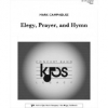 エレジー、祈りと賛美歌（マーク・キャンプハウス）（スコアのみ）【Elegy, Prayer, and Hymn】