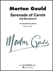 セレナーデ・オブ・キャロル（モートン・グールド）【Serenade of Carols (3rd Movement)】